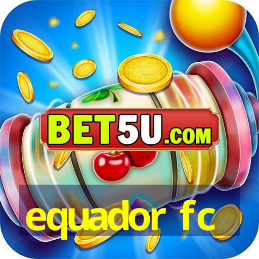 equador fc